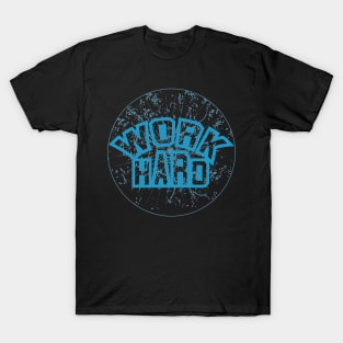 Work Hard T-Shirt